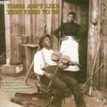 Various Artists - Times Ain't Live They Used To Be 6 in the group CD / Bestsellers at Bengans Skivbutik AB (2425218)