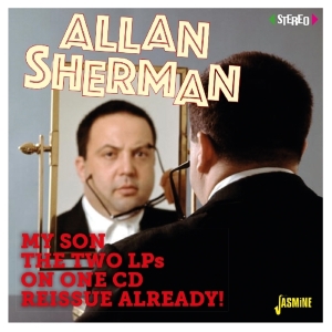 Allan Sherman - My Son The Two Lps On One Cd Reissue Already! in the group CD / Pop-Rock,World Music at Bengans Skivbutik AB (2425228)