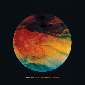 Pogo Pops - Love Is The Greatest Compass (LP/CD) in the group CD / Upcoming releases / Pop at Bengans Skivbutik AB (2425333)