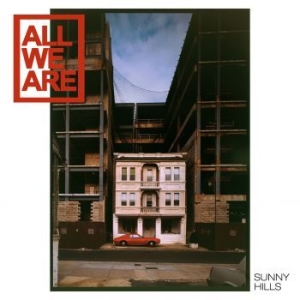 All We Are - Sunny Hills (Deluxe Edition) in the group VINYL / Rock at Bengans Skivbutik AB (2426847)