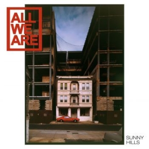 All We Are - Sunny Hills in the group CD / Upcoming releases / Rock at Bengans Skivbutik AB (2426852)