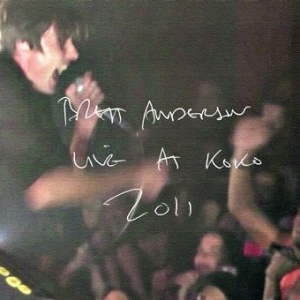 Anderson Brett - Live At Koko 2011 in the group OUR PICKS / Record Store Day / RSD2013-2020 at Bengans Skivbutik AB (2429318)