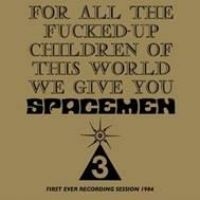 Spacemen 3 - For All The Fucked Up Children in the group OUR PICKS / Record Store Day / RSD2013-2020 at Bengans Skivbutik AB (2429481)