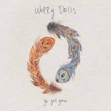 Worry Dolls - Go Get Gone (Rsd 2017) in the group OUR PICKS / Record Store Day / RSD2013-2020 at Bengans Skivbutik AB (2429545)