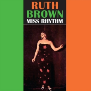 Brown Ruth - Miss Rhythm in the group CD / RnB-Soul at Bengans Skivbutik AB (2430410)