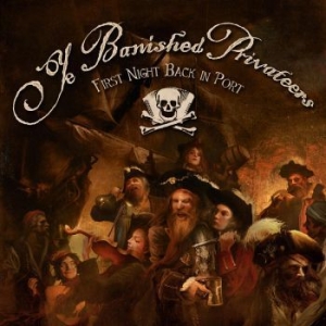 Ye Banished Privateers - First Night Back In Port in the group CD / CD Hardrock at Bengans Skivbutik AB (2431765)
