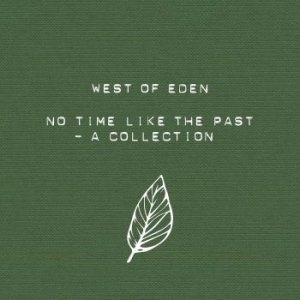 West Of Eden - No Time Like The Past in the group CD / Elektroniskt at Bengans Skivbutik AB (2432960)