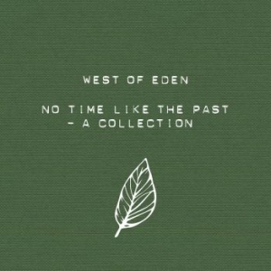 West Of Eden - No Time Like The Past in the group Labels / Bengans Distribution at Bengans Skivbutik AB (2432960)