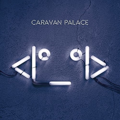 Caravan Palace - Robot Face (2Lp 180G) in the group OTHER / Övrigt / at Bengans Skivbutik AB (2433318)
