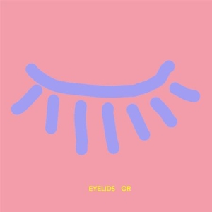 Eyelids - Or in the group CD / Rock at Bengans Skivbutik AB (2433362)