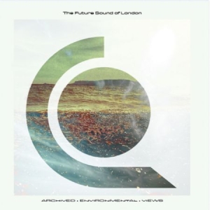 Future Sound Of London - Archived: Enviromental: Views in the group CD / Pop at Bengans Skivbutik AB (2433446)