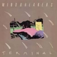Windbreakers - Terminal in the group CD / Hårdrock,Pop-Rock at Bengans Skivbutik AB (2435647)