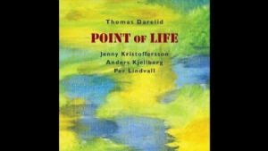 Thomas Darelid - Point Of Life in the group OUR PICKS / Stocksale / CD Sale / CD Jazz/Blues at Bengans Skivbutik AB (2437260)