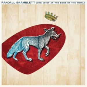 Bramblett Randall - Juke Joint At The Edge Of The World in the group OTHER / -Start New West at Bengans Skivbutik AB (2443773)