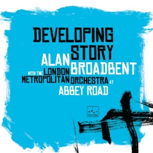 Broadbent Alan & London Metropolita - Developing Story in the group CD / Jazz/Blues at Bengans Skivbutik AB (2443912)