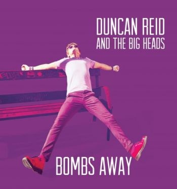 Reid Duncan And The Big Heads - Bombs Away in the group VINYL / Bestsellers at Bengans Skivbutik AB (2443981)