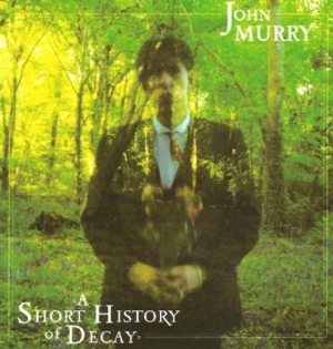 John Murry - A Short History Of Decay in the group VINYL / Country,Pop-Rock at Bengans Skivbutik AB (2443998)