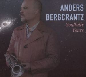Bergcrantz Anders - Soulfully Yours in the group VINYL / Jazz/Blues at Bengans Skivbutik AB (2448202)