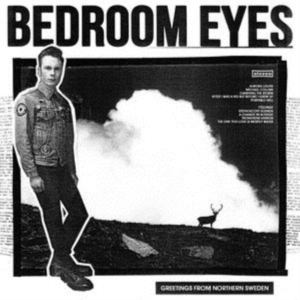 Bedroom Eyes - Greetings From Northern Sweden in the group CD / Pop-Rock at Bengans Skivbutik AB (2461759)