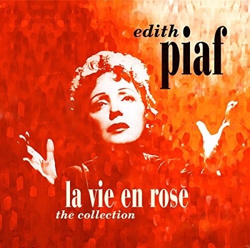 Piaf Edith - La Vie En Rose - Collection in the group OTHER / Övrigt / at Bengans Skivbutik AB (2461803)