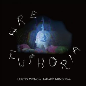 Wong Dustin & Takako Minekawa - Are Euphoria - (Indie Only Art Card in the group VINYL / Pop at Bengans Skivbutik AB (2461842)