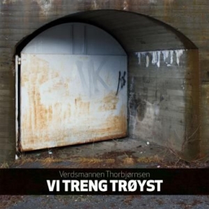 Verdsmannen Thorbjörnsen - Vi Treng Tröyst in the group CD / Pop at Bengans Skivbutik AB (2461951)