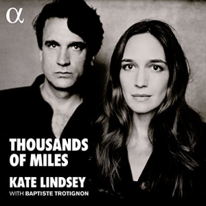 Kate Lindsey Baptiste Trotignon - Thousands Of Miles (Lp) in the group Externt_Lager /  at Bengans Skivbutik AB (2462150)