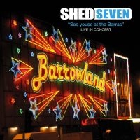 Shed Seven - See Youse At The Barras (Cd + Dvd) in the group CD / Pop-Rock at Bengans Skivbutik AB (2465374)