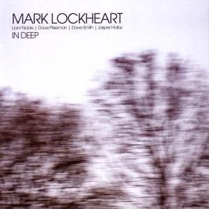 Lockheart Mark - In Deep in the group CD / Jazz at Bengans Skivbutik AB (2465406)