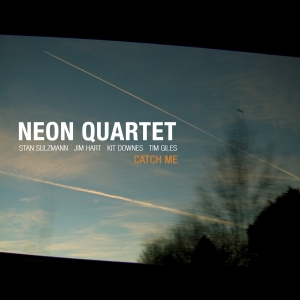 Neon Quartet - Catch Me in the group CD / Jazz at Bengans Skivbutik AB (2465413)