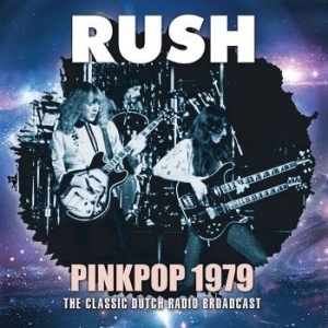 Rush - Pink Pop 1979 (Live Broadcast) in the group CD / Hårdrock/ Heavy metal at Bengans Skivbutik AB (2468089)