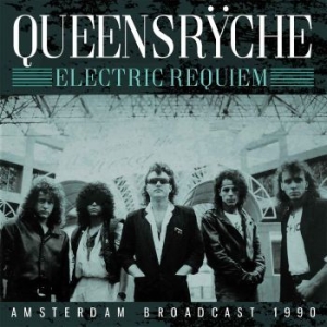Queensryche - Electric Requiem (Broadcast 1990) in the group Minishops / Queensryche at Bengans Skivbutik AB (2468090)