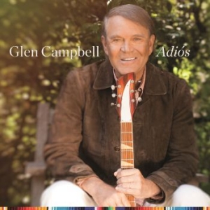 Glen Campbell - Adios (2Cd) in the group CD / Upcoming releases / Country at Bengans Skivbutik AB (2468096)