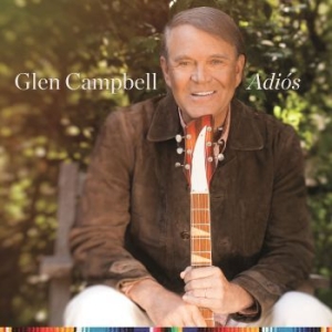 Glen Campbell - Adios (2Cd) in the group CD / Country at Bengans Skivbutik AB (2468096)