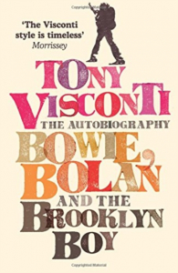 Tony Visconti - The Autobiography. Bowie, Bolan And The Brooklyn Boy in the group OUR PICKS / Recommended Music Books at Bengans Skivbutik AB (2474371)