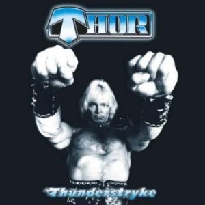 Thor - Thunderstryke Gatefold Lp + A2 Post in the group VINYL / Hårdrock/ Heavy metal at Bengans Skivbutik AB (2478436)