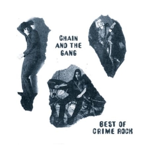 Chain & The Gang - Best Of Crime Rock in the group CD / Rock at Bengans Skivbutik AB (2478642)