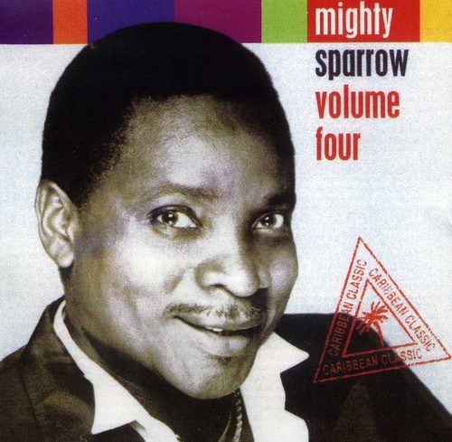 Mighty Sparrow - Volume Four in the group CD / Reggae at Bengans Skivbutik AB (2478666)
