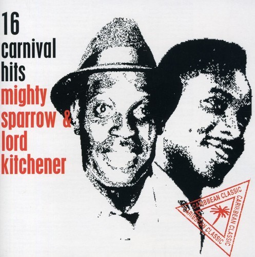 Mighty Sparrow & Lord Kitchener - 16 Carnival Hits in the group CD / Reggae at Bengans Skivbutik AB (2478667)