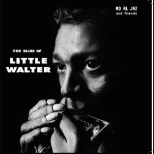 Mo Al Jaz & Friends - Blues Of Little Walter in the group CD / Jazz/Blues at Bengans Skivbutik AB (2478807)