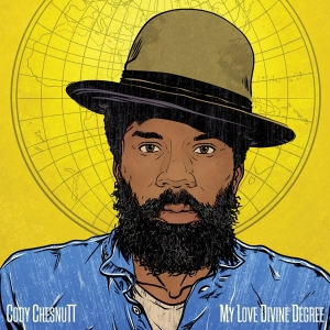 Chesnutt Cody - My Love Divine Degree in the group CD / RnB-Soul at Bengans Skivbutik AB (2479492)