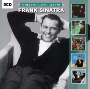 Sinatra Frank - Timeless Classic Albums in the group Externt_Lager /  at Bengans Skivbutik AB (2483611)