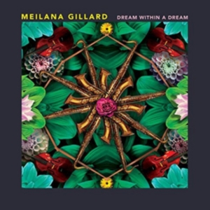 Gillard Meilana - Dream Within A Dream in the group CD / Jazz at Bengans Skivbutik AB (2485846)