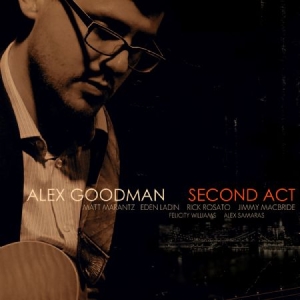 Goodman Alex - Second Act in the group CD / Jazz/Blues at Bengans Skivbutik AB (2485852)