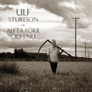 Stureson Ulf - Alfta Förr Och Nu in the group CD / Pop-Rock,Svensk Musik at Bengans Skivbutik AB (2487251)