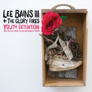 Bains Lee + The Glory Fires - Youth Detention in the group CD / Pop-Rock at Bengans Skivbutik AB (2487305)
