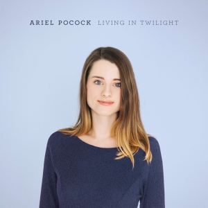 Ariel Pocock - Living In Twilight in the group CD / Jazz at Bengans Skivbutik AB (2492391)
