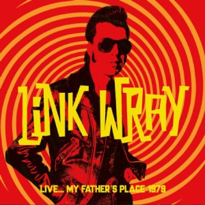 Wray Link - Live..My Father's Place 1979 in the group CD / Rock at Bengans Skivbutik AB (2495018)