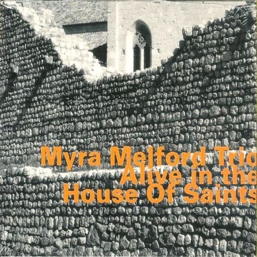 Myra Melford Trio - Alive In The House Of Saints Part 1 in the group CD / Jazz/Blues at Bengans Skivbutik AB (2495057)