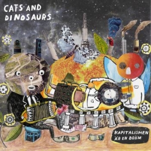 Cats and Dinosaurs - Kapitalismen Är En Dröm in the group OUR PICKS / Vinyl Campaigns / Distribution-Kampanj at Bengans Skivbutik AB (2498500)